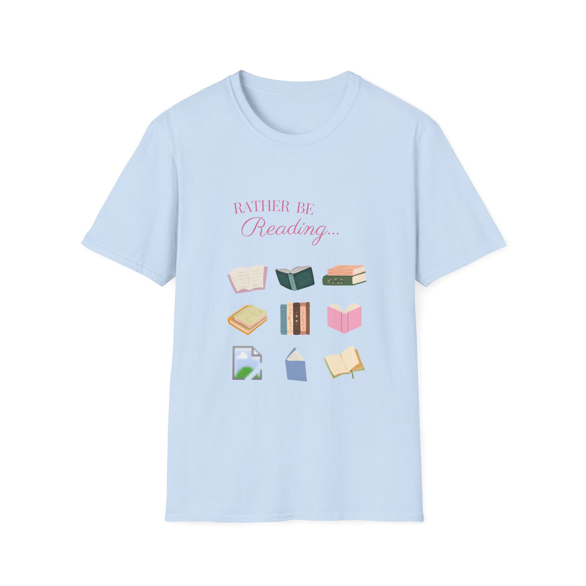 “Rather Be Reading…” Book Lover Tee