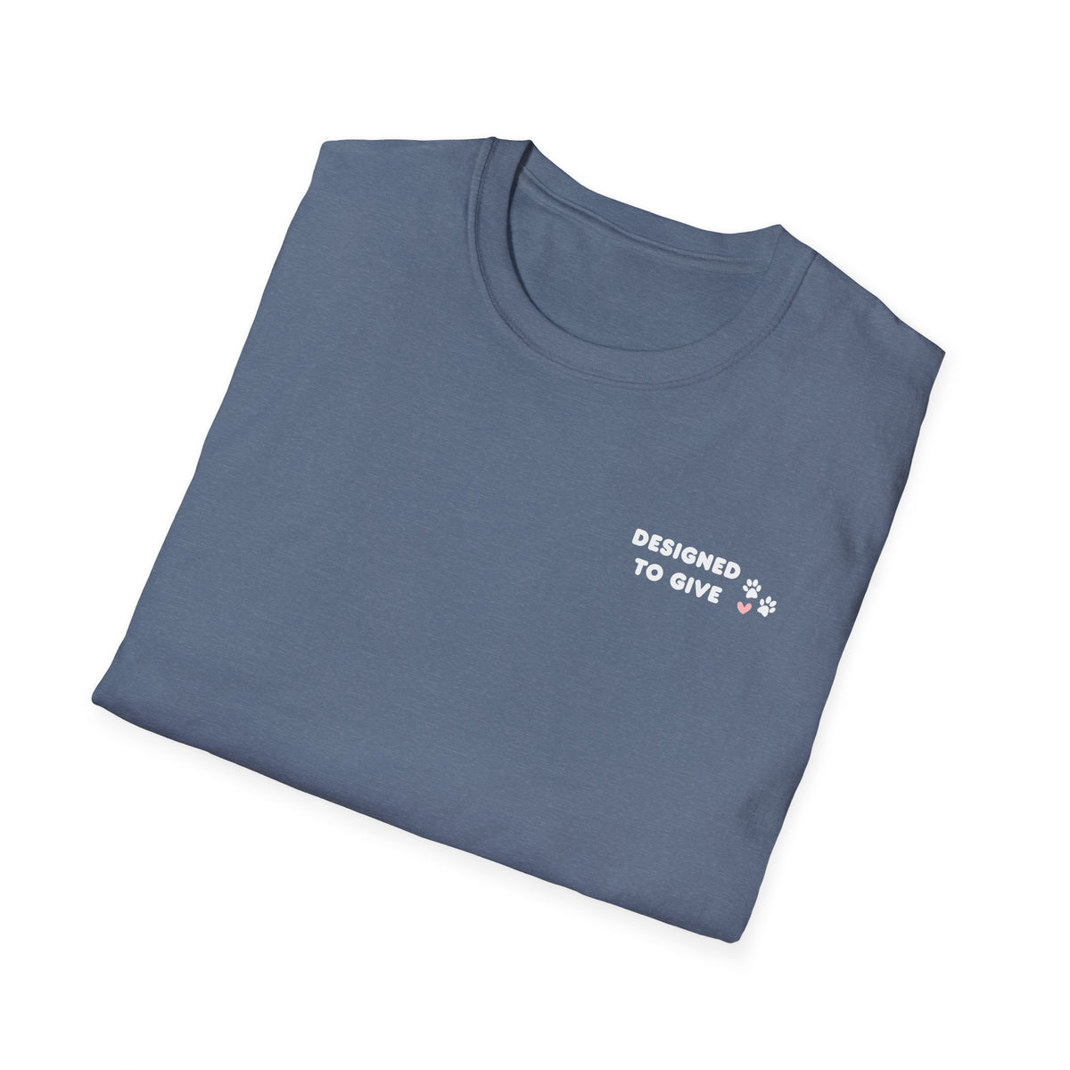 Pawsitive Vibes Only, Designed to Give Merch Tee