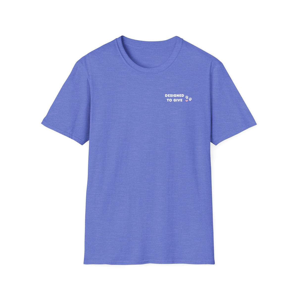 Pawsitive Vibes Only, Designed to Give Merch Tee