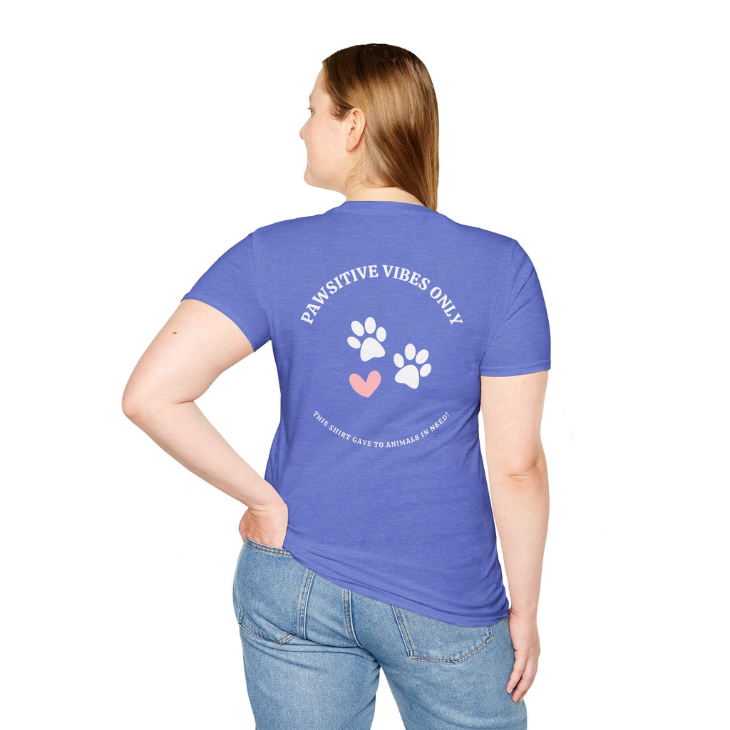Pawsitive Vibes Only, Designed to Give Merch Tee