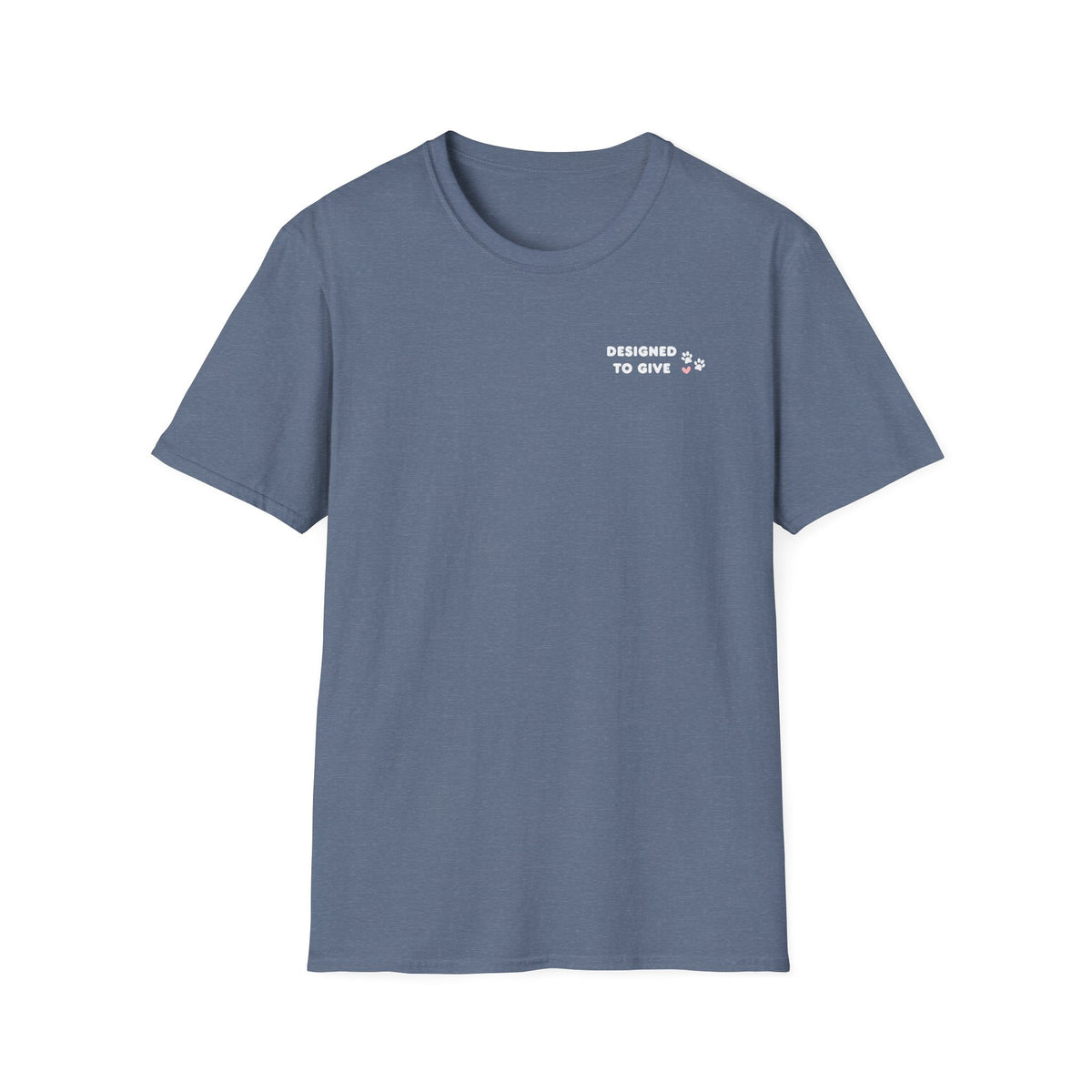 Pawsitive Vibes Only, Designed to Give Merch Tee