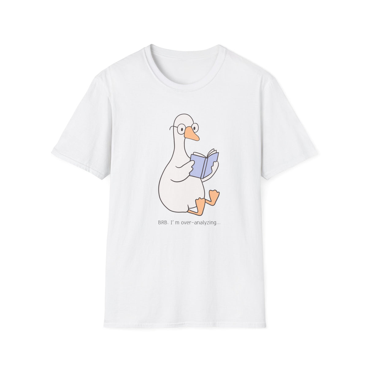 Book Club Goose Collection-"BRB. I'm over-analyzing..."