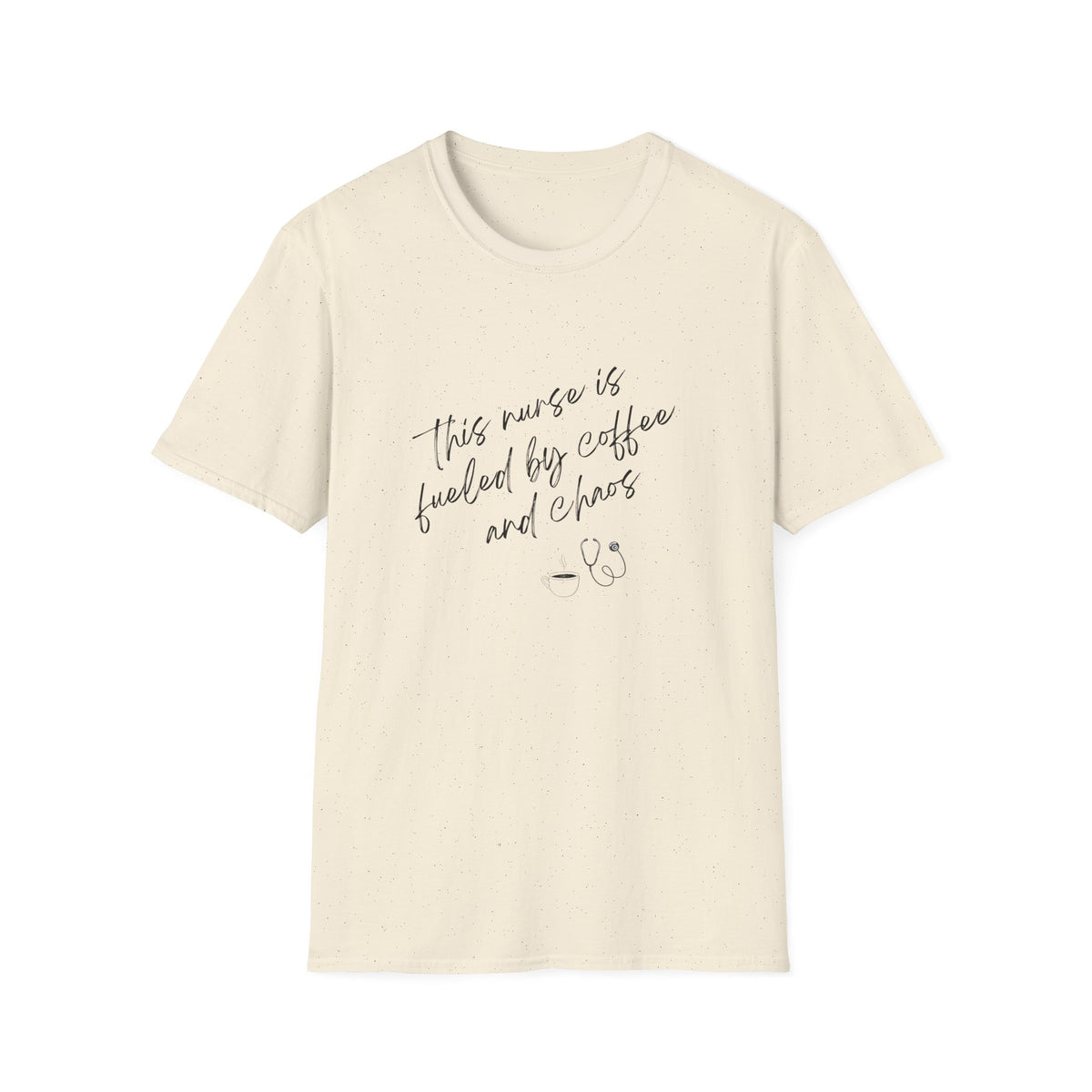 Nurse Tee- "This Nurse Is Fueled by Coffee and Chaos"