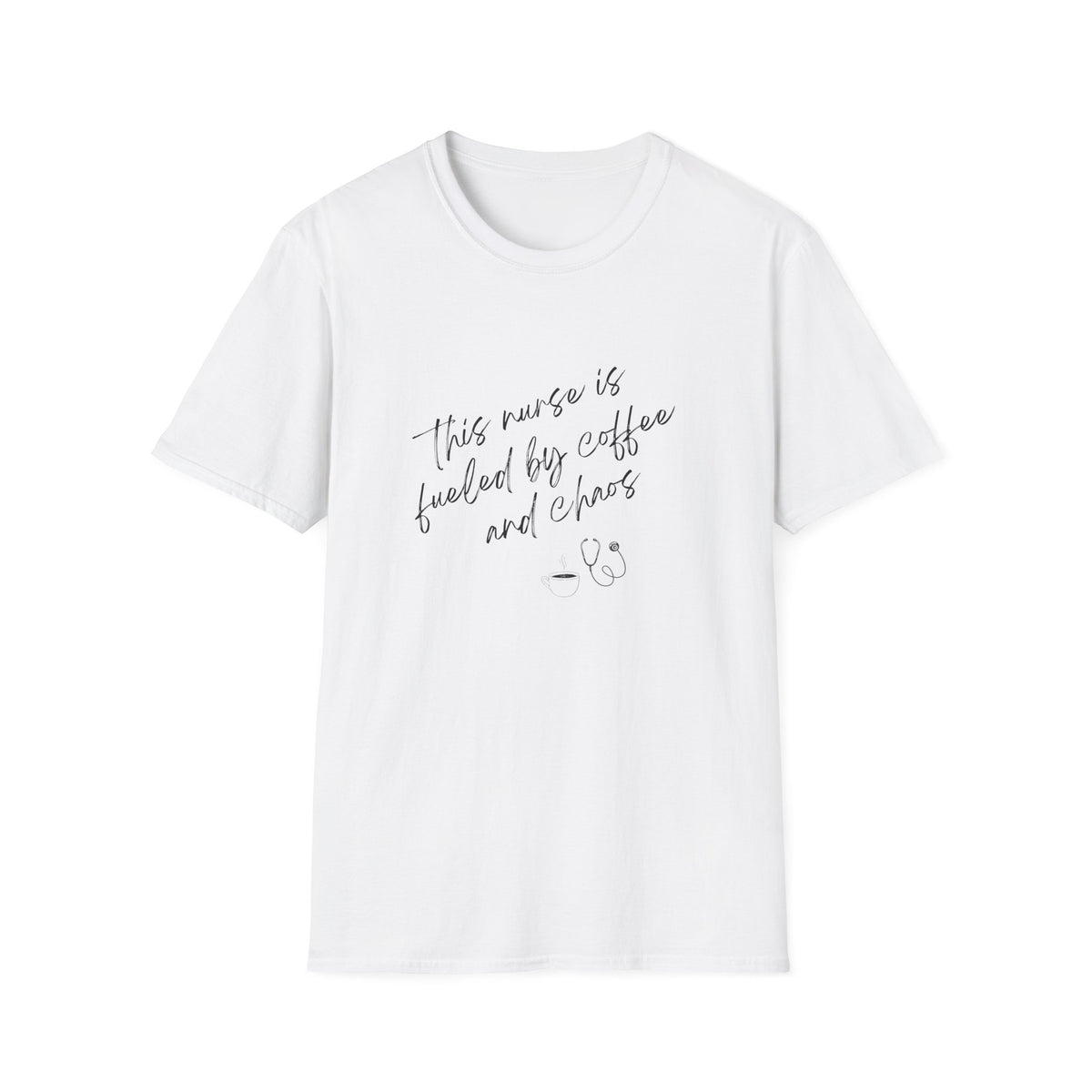 Nurse Tee- "This Nurse Is Fueled by Coffee and Chaos"
