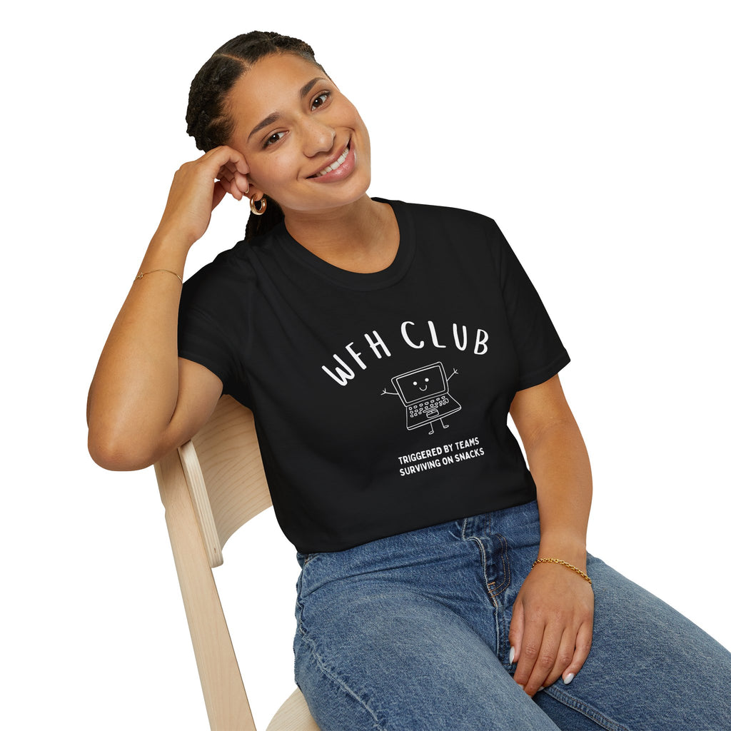 WFH Club T‑Shirt — "Triggered by Teams, Surviving on Snacks" Work‑From‑Home Tee
