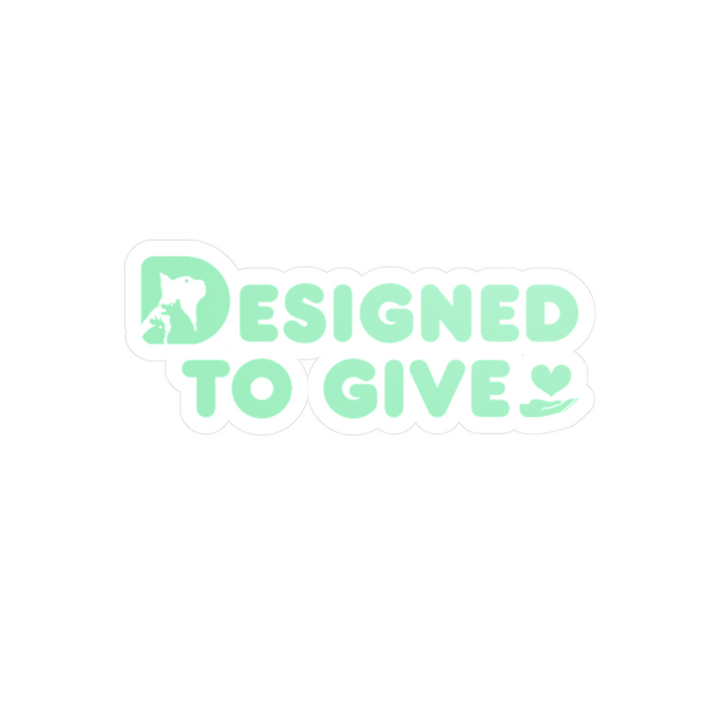 "Designed to Give" Kiss-Cut Vinyl Sticker