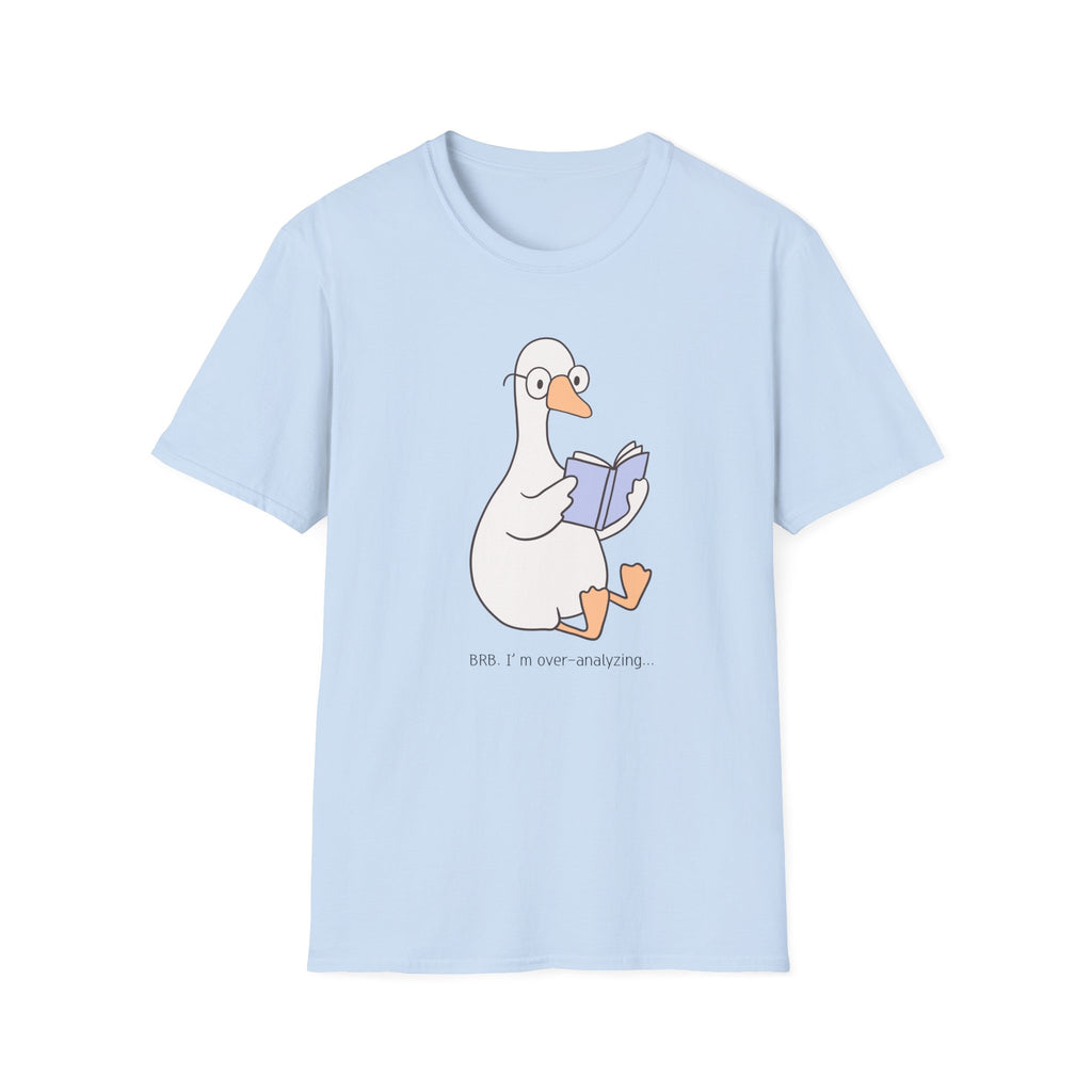 Book Club Goose Collection-"BRB. I'm over-analyzing..."