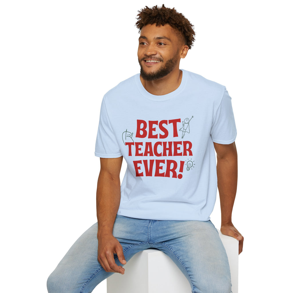 Best Teacher Ever Tee– Teacher Appreciation T-Shirt