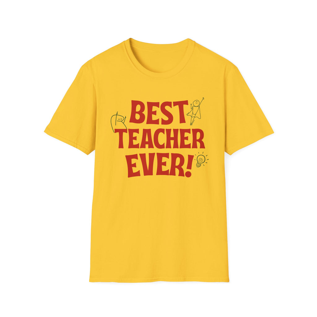 Best Teacher Ever Tee– Teacher Appreciation T-Shirt