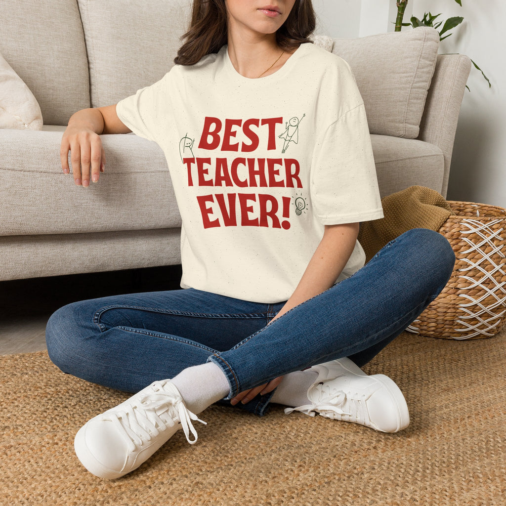 Best Teacher Ever Tee– Teacher Appreciation T-Shirt