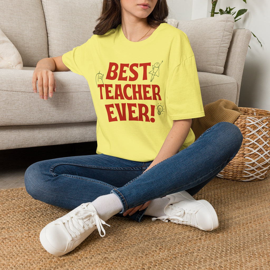 Best Teacher Ever Tee– Teacher Appreciation T-Shirt