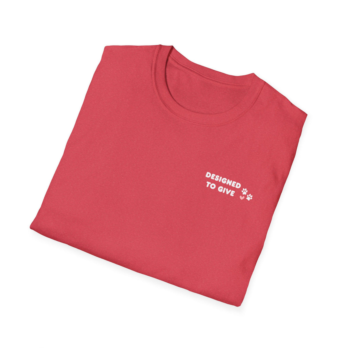 Pawsitive Vibes Only, Designed to Give Merch Tee