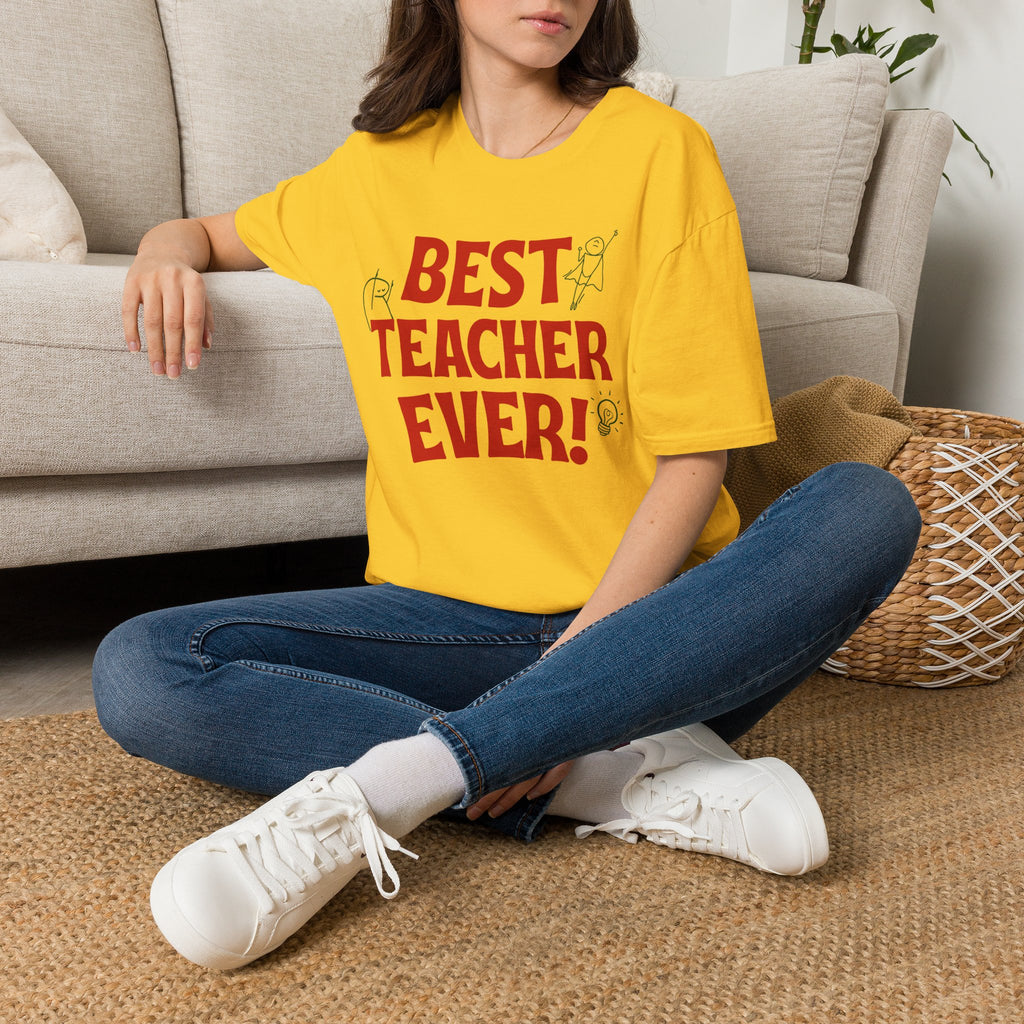 Best Teacher Ever Tee– Teacher Appreciation T-Shirt