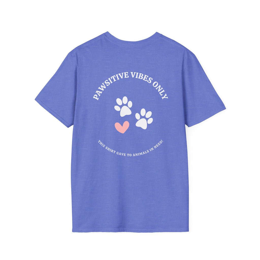 Pawsitive Vibes Only, Designed to Give Merch Tee