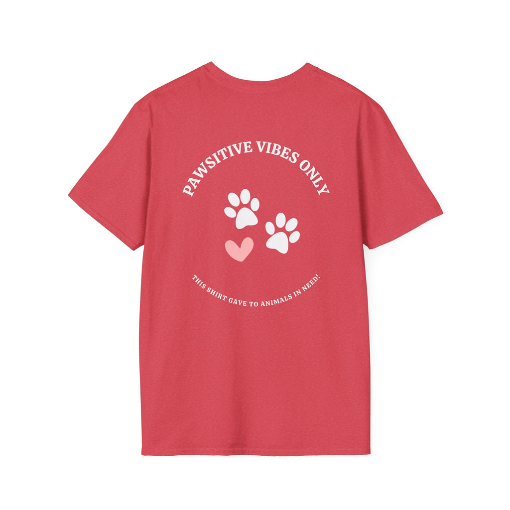 Pawsitive Vibes Only, Designed to Give Merch Tee